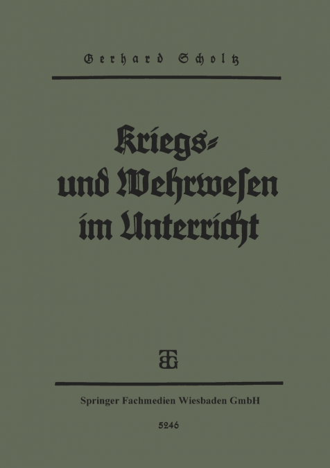 Kriegs- Und Wehrwesen Im Unterricht