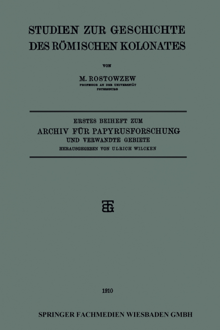 Studien Zur Geschichte Des Romischen Kolonates