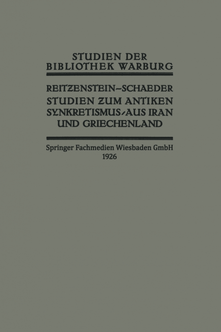 Studien zum Antiken Synkretismus aus Iran und Griechenland