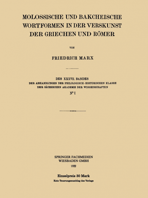 Molossische Und Bakcheische Wortformen in Der Verskunst Der Griechen Und Romer