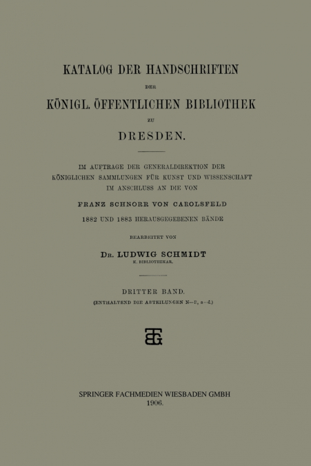Katalog der Handschriften der Königl. Öffentlichen Bibliothek zu Dresden