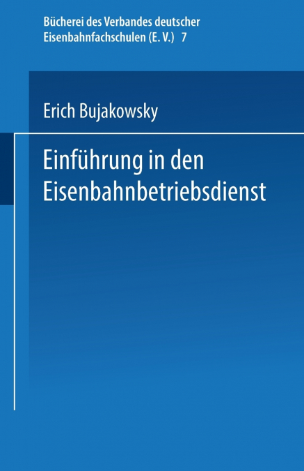 Einfuhrung in Den Eisenbahnbetriebsdienst