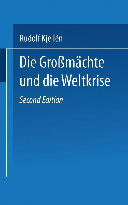 Die Grossmachte Und Die Weltkrise