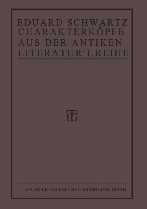 Charakterkopfe Aus Der Antiken Literatur