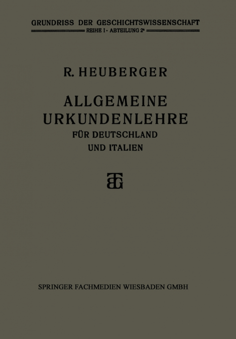 Allgemeine Urkundenlehre für Deutschland und Italien