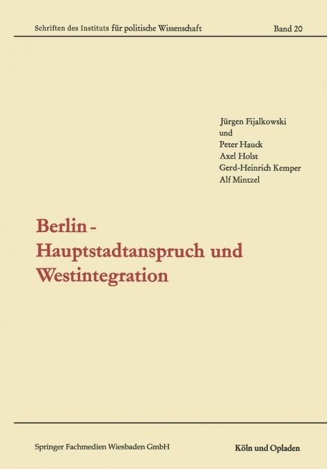 Berlin - Hauptstadtanspruch Und Westintegration