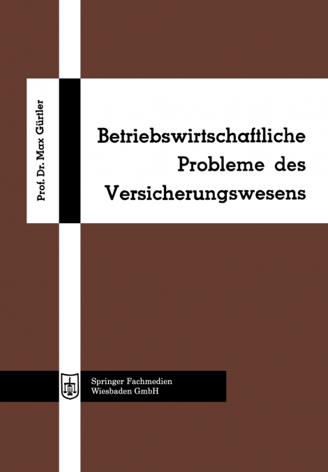 Betriebswirtschaftliche Probleme Des Versicherungswesens