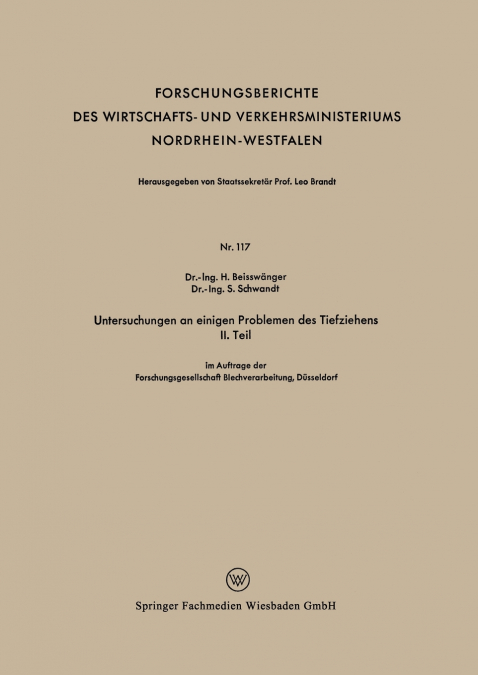 Untersuchungen an Einigen Problemen Des Tiefziehens II. Teil