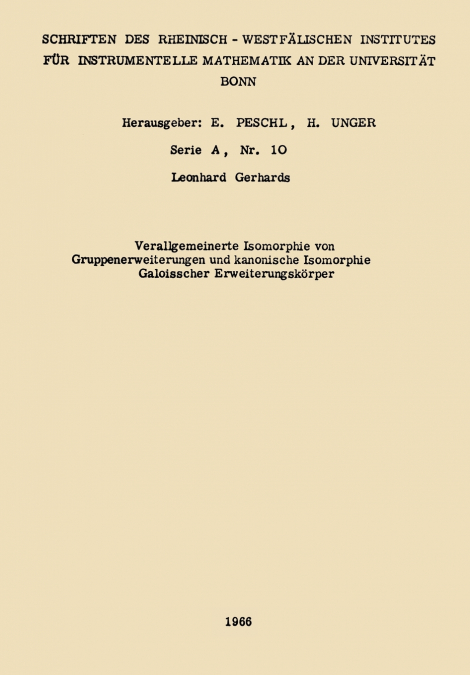 Verallgemeinerte Isomorphie Von Gruppenerweiterungen Und Kanonische Isomorphie Galoisscher Erweiterungskorper