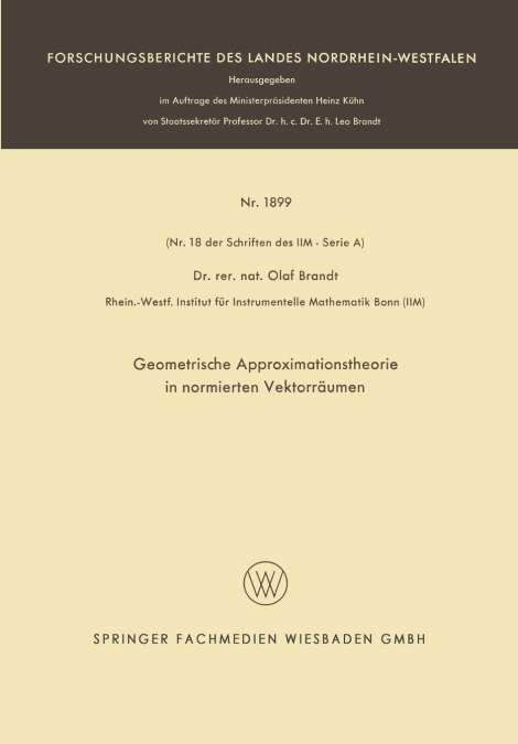Geometrische Approximationstheorie in Normierten Vektorraumen