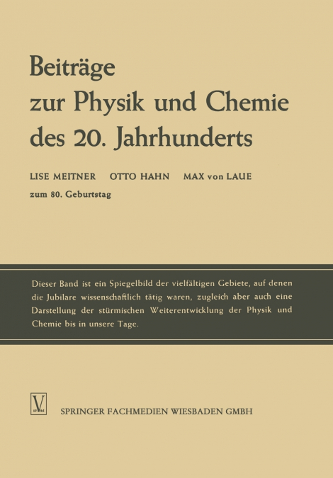 Beitrage Zur Physik Und Chemie Des 20. Jahrhunderts