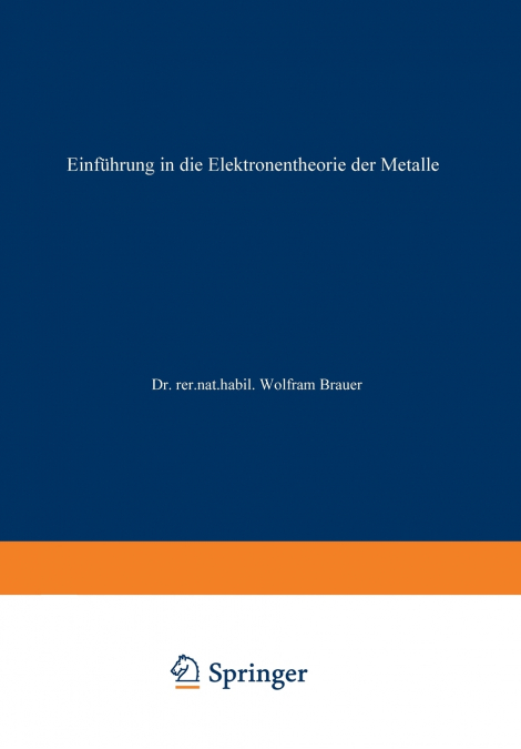 Einfuhrung in Die Elektronentheorie Der Metalle