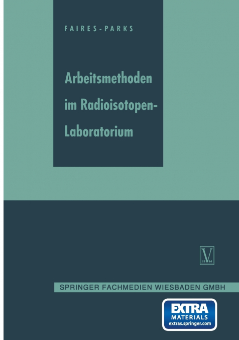 Arbeitsmethoden Im Radioisotopen-Laboratorium