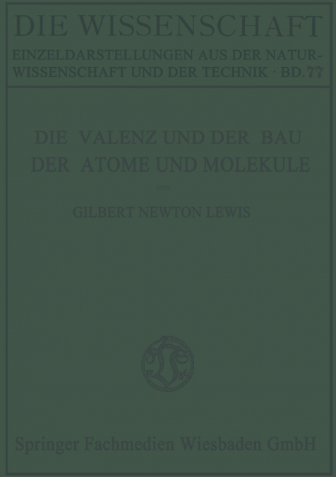 Die Valenz Und Der Bau Der Atome Und Molekule