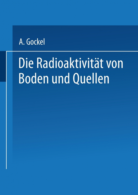 Die Radioaktivitat Von Boden Und Quellen
