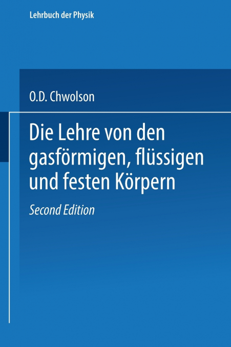 Die Lehre Von Den Gasformigen, Flussigen Und Festen Korpern
