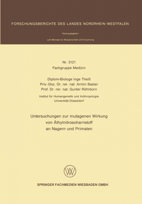 Untersuchungen Zur Mutagenen Wirkung Von Athylnitrosoharnstoff an Nagern Und Primaten