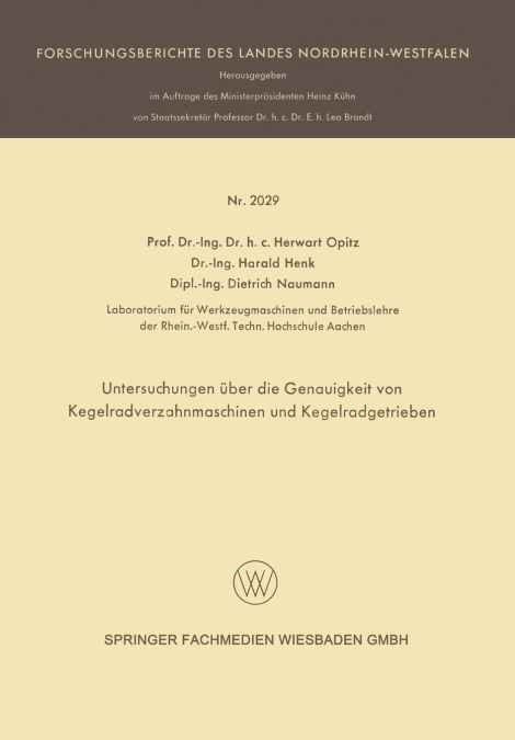 Untersuchungen über die Genauigkeit von Kegelradverzahnmaschinen und Kegelradgetrieben