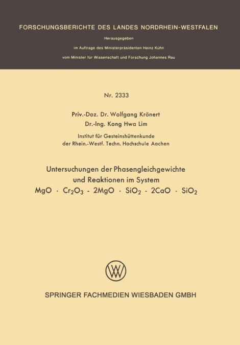 Untersuchung Der Phasengleichgewichte Und Reaktionen Im System Mgo . Cr2o3 - 2mgo . Sio2 - 2cao . Sio2