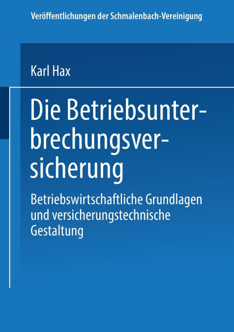 Die Betriebs Unterbrechungs Versicherung