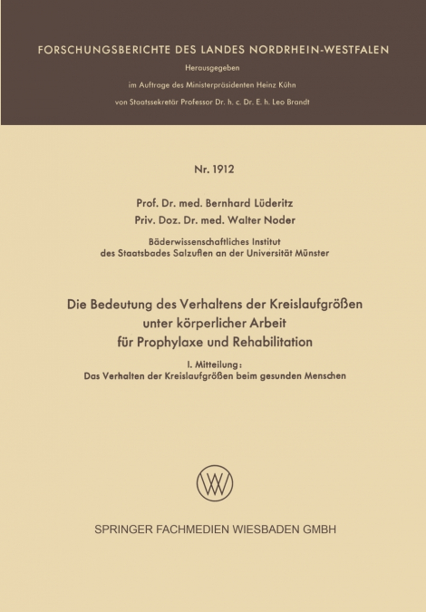 Die Bedeutung Des Verhaltens Der Kreislaufgrossen Unter Korperlicher Arbeit Fur Prophylaxe Und Rehabilitation