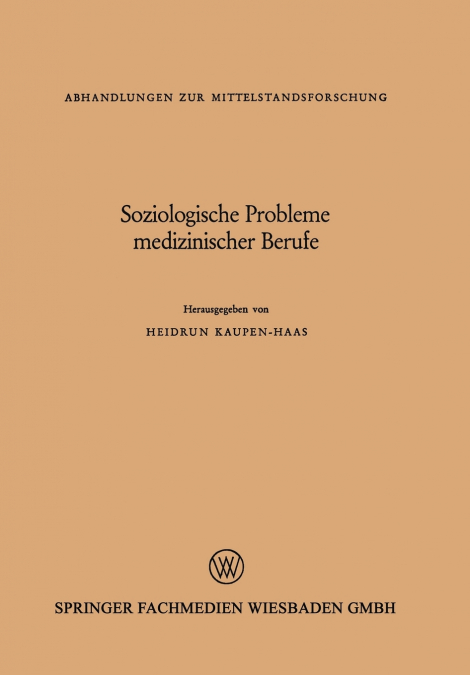Soziologische Probleme Medizinischer Berufe