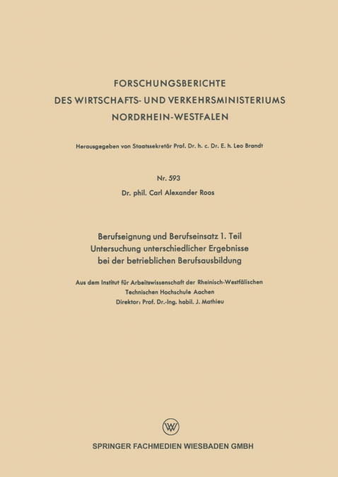 Berufseignung Und Berufseinsatz 1. Teil Untersuchung Unterschiedlicher Ergebnisse Bei Der Betrieblichen Berufsausbildung