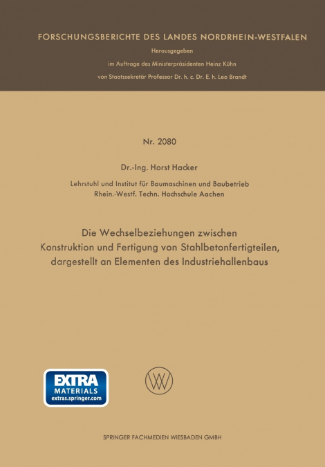 Die Wechselbeziehungen Zwischen Konstruktion Und Fertigung Von Stahlbetonfertigteilen, Dargestellt an Elementen Des Industriehallenbaus