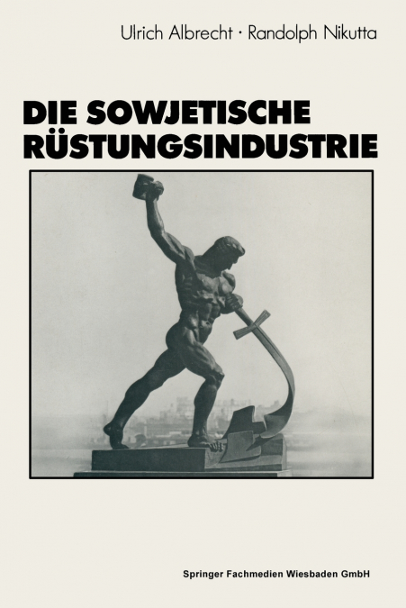 Die Sowjetische Rustungsindustrie