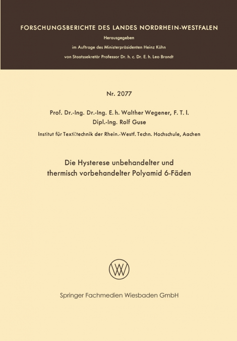 Die Hysterese Unbehandelter Und Thermisch Vorbehandelter Polyamid 6-Faden