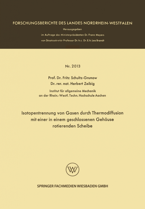 Isotopentrennung Von Gasen Durch Thermodiffusion Mit Einer in Einem Geschlossenen Gehause Rotierenden Scheibe