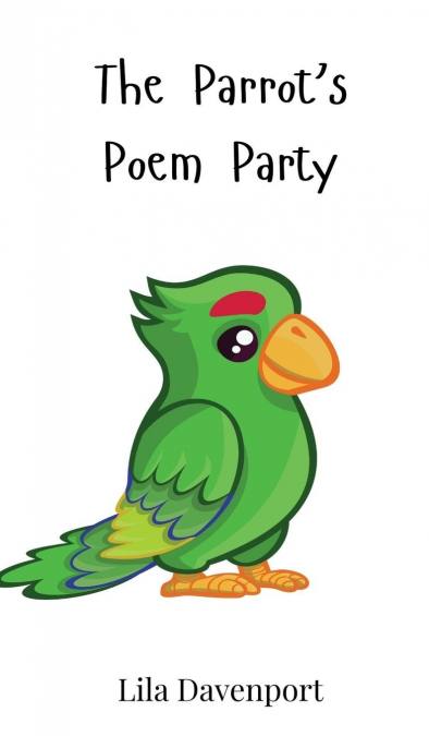 The Parrot’s Poem Party