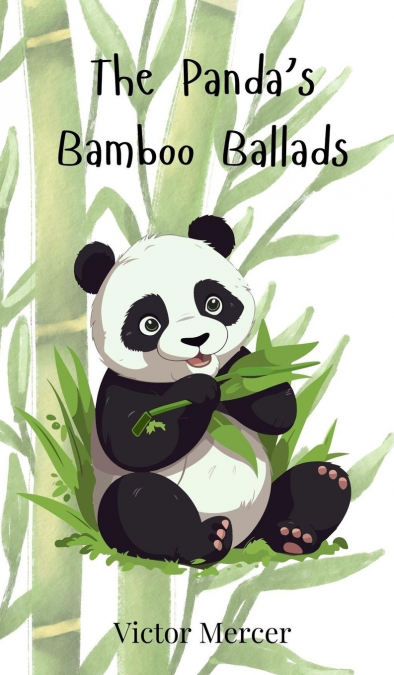 The Panda’s Bamboo Ballads