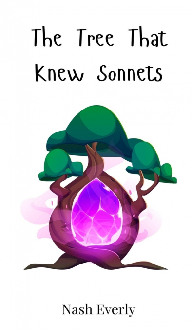 The Tree That Knew Sonnets