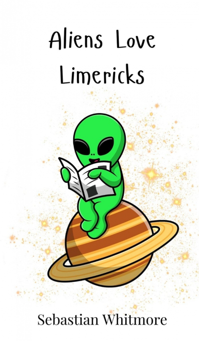 Aliens Love Limericks