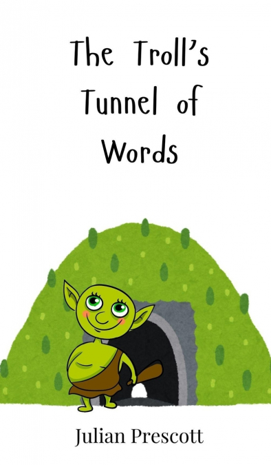 The Troll’s Tunnel of Words