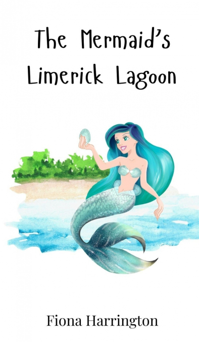 The Mermaid’s Limerick Lagoon