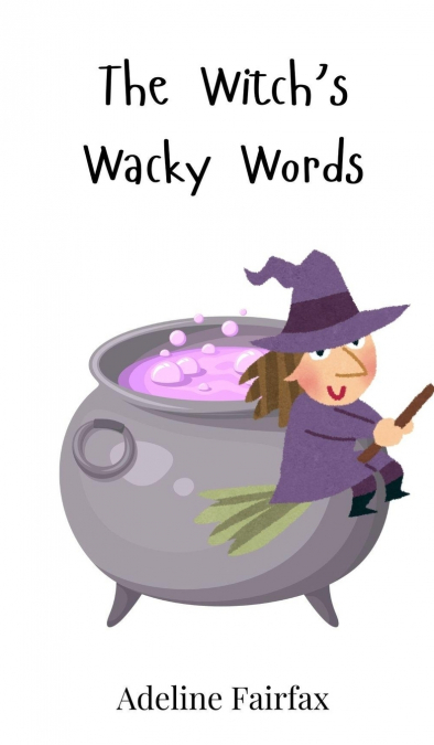 The Witch’s Wacky Words