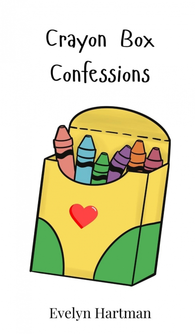 Crayon Box Confessions