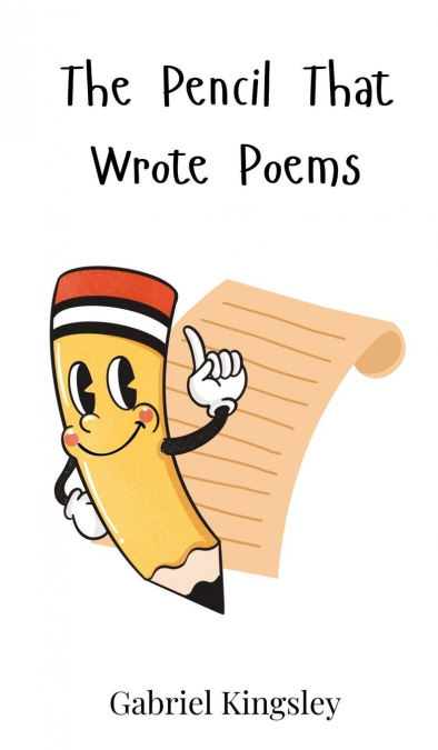The Pencil That Wrote Poems
