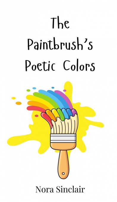 The Paintbrush’s Poetic Colors