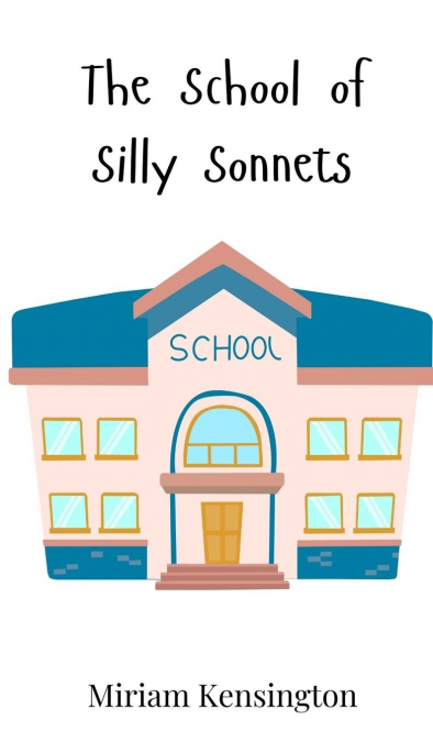 The School of Silly Sonnets