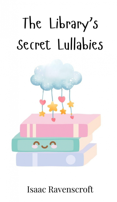 The Library’s Secret Lullabies