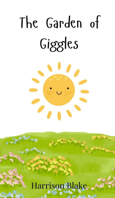 The Garden of Giggles