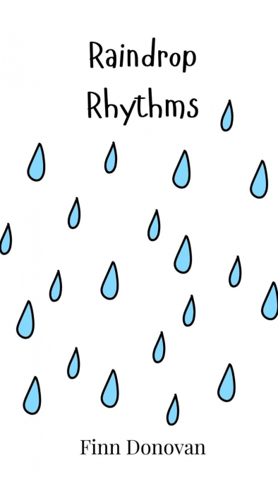 Raindrop Rhythms