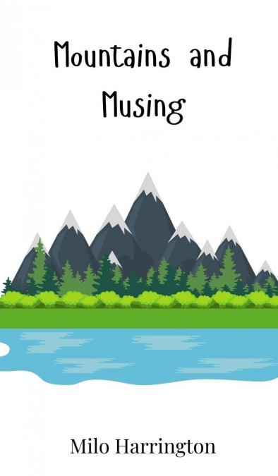 Mountains and Musing