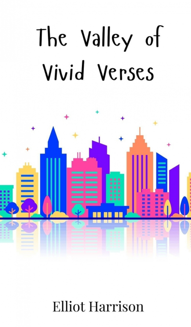 The Valley of Vivid Verses