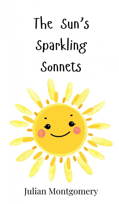 The Sun’s Sparkling Sonnets