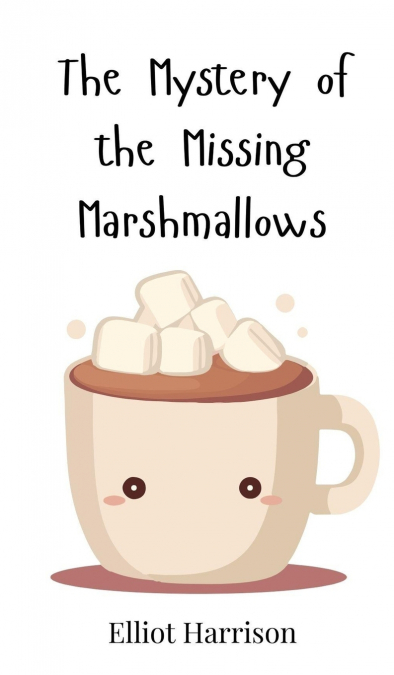 The Mystery of the Missing Marshmallows