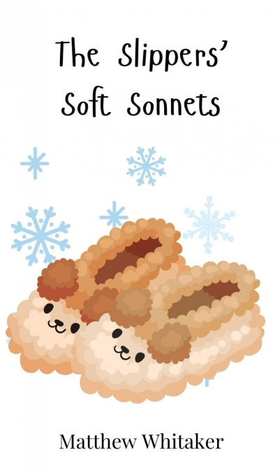 The Slippers’ Soft Sonnets